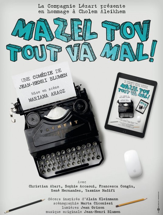 Mazel Tov tout va mal ! une comédie de Jean-Henri Blumen