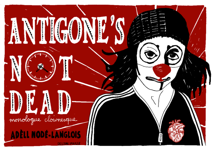 Antigone’s not dead de Adèll Nodé-Langlois
