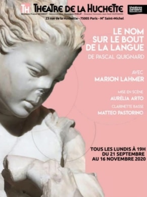 Marion Lahmer dans Le nom sur le bout de la langue de Pascal Quignard