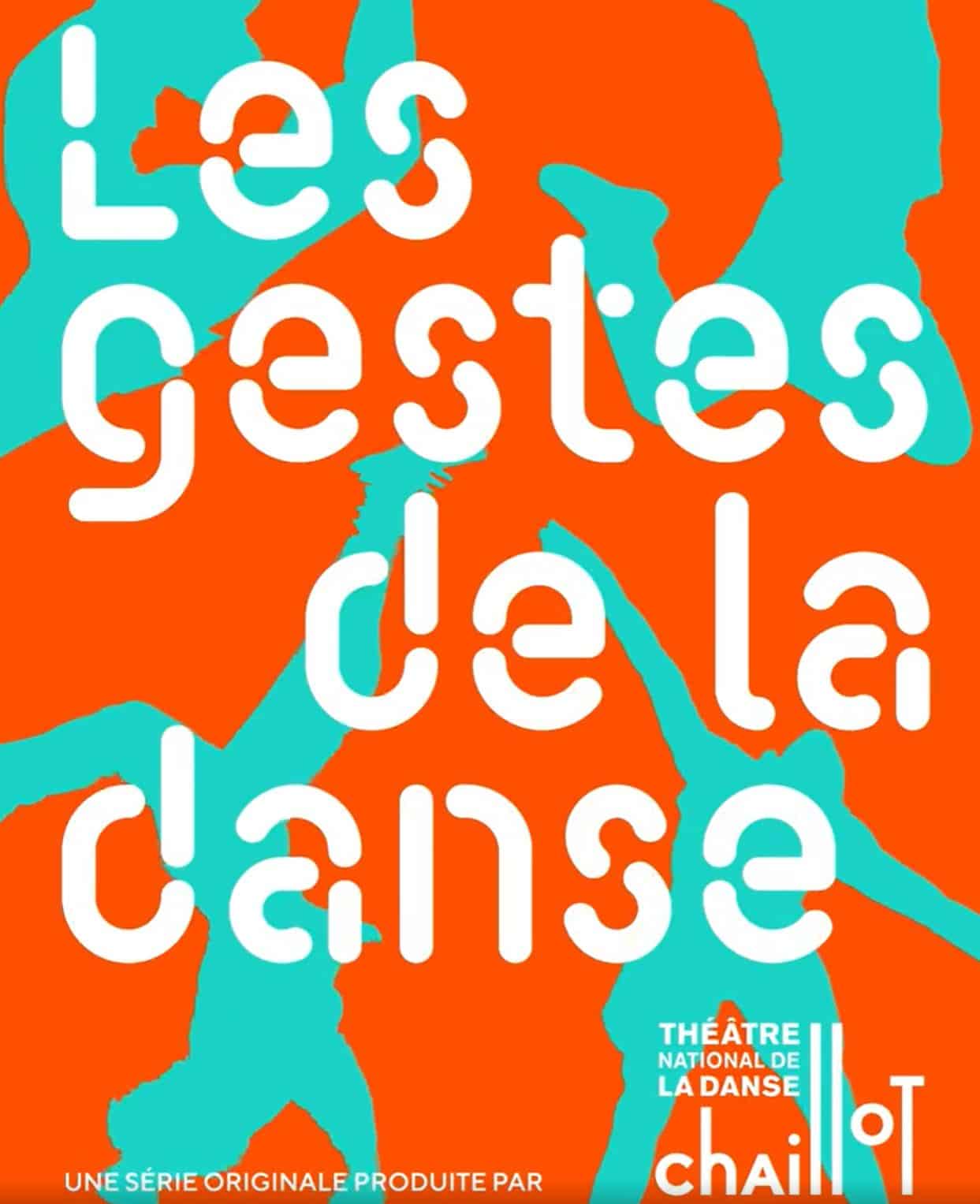 Les gestes de la danse, une série digitale proposée par Chaillot