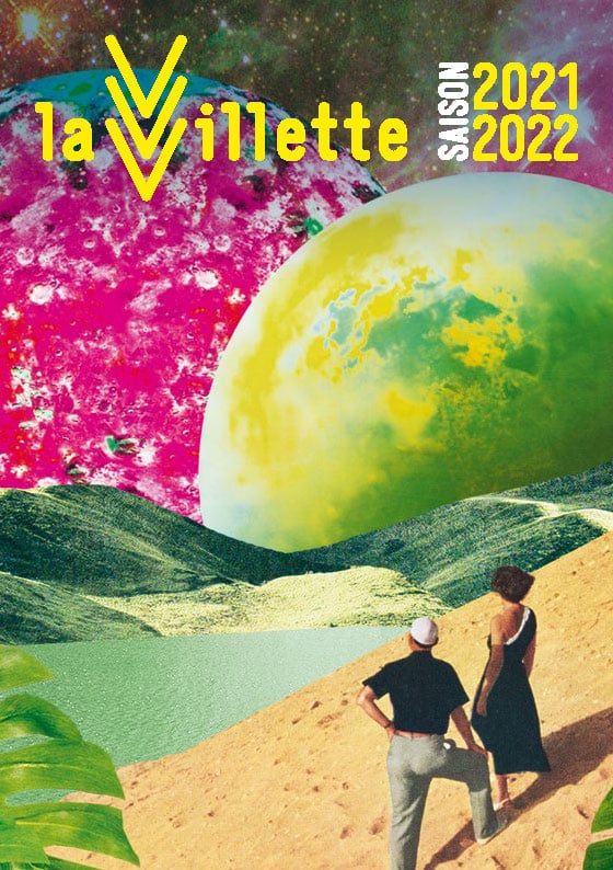 La saison 2021/2022 de La Villette