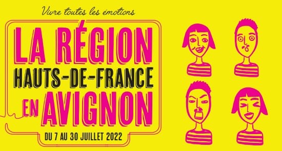 La Région Hauts-de-France accompagne 16 compagnies dans le Off 2022 à Avignon