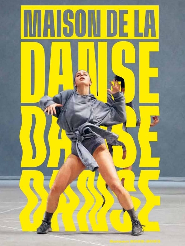 La saison 2022-2023 de La Maison de la Danse à Lyon