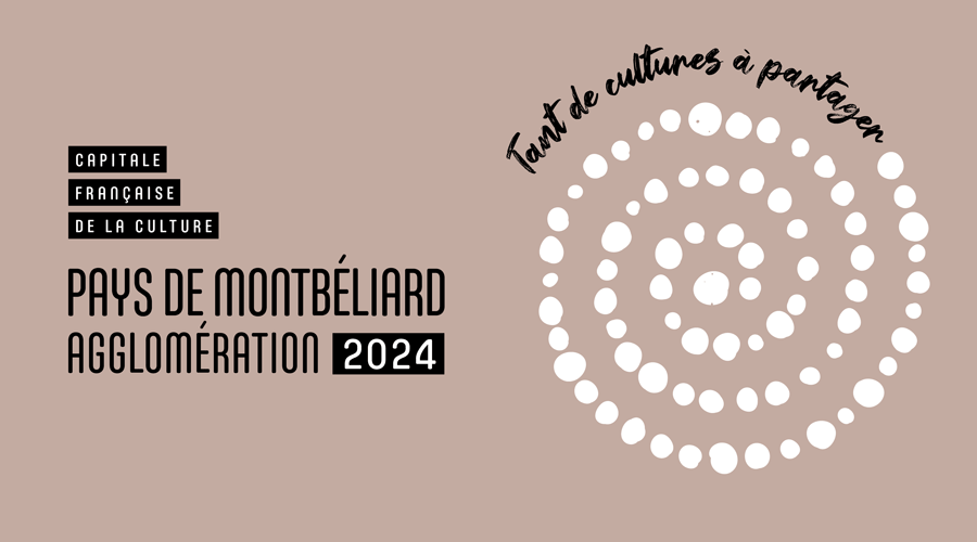 Le pays de Montbéliard devient Capitale française de la Culture