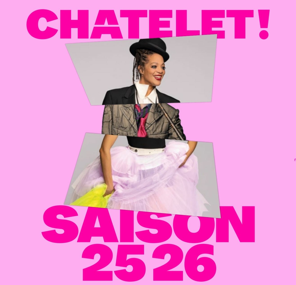La saison 2025/2026 du Théâtre du Châtelet
