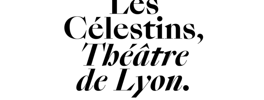 Théâtre des Célestins