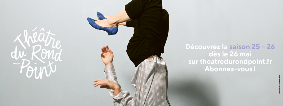 La saison 2025/2026 du Théâtre du Rond-Point