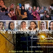 Le Théâtre National Palestinien au Théâtre du Soleil avec Une assemblée de femmes