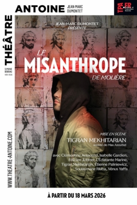 Tigran Mekhitarian met en scène Le Misanthrope de Molière