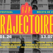 Le festival Trajectoires 2026 dans les Alpes-Martimes