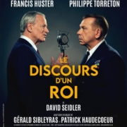 Philippe Torreton et Francis Huster dans Le Discours d’un Roi