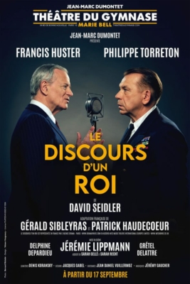 Philippe Torreton et Francis Huster dans Le Discours d’un Roi